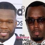 50 Cent Says Proceeds From His Documentary Detailing Diddy's Alleged Sexual Assault Crimes Will Go To Rape Victims