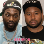 Meek Mill Allegedly Sent The Police To DJ Akademiks' Home & Told Him 'I'll Die To Shut You Down' As Their Beef Continues